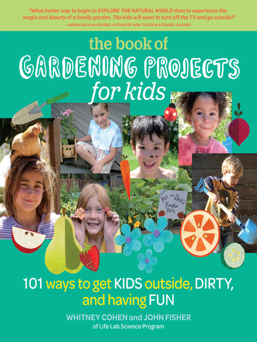 Title details for The Book of Gardening Projects for Kids by Whitney Cohen - Available